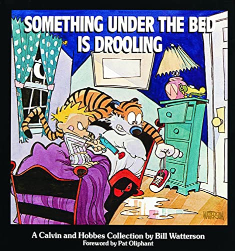 Read Something Under the Bed Is Drooling, written by Bill Watterson Read Something Under the Bed Is Drooling, written by Bill Watterson