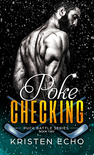 Read Poke Checking (Puck Battle Book 2), written by Kristen Echo Read Poke Checking (Puck Battle Book 2), written by Kristen Echo