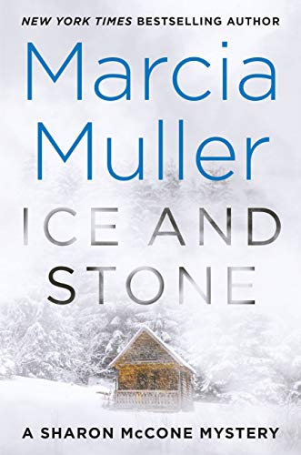 Read Ice and Stone (A Sharon McCone Mystery Book 35), written by Marcia Muller Read Ice and Stone (A Sharon McCone Mystery Book 35), written by Marcia Muller