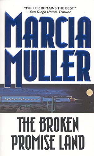 Read The Broken Promise Land (A Sharon McCone Mystery Book 17), written by Marcia Muller Read The Broken Promise Land (A Sharon McCone Mystery Book 17), written by Marcia Muller