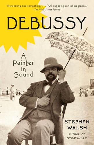 Read Debussy, written by Stephen Walsh Read Debussy, written by Stephen Walsh