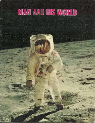 Read Man and His World-Origin and Nature of Man, written by R. Clyde; Purcell McCone