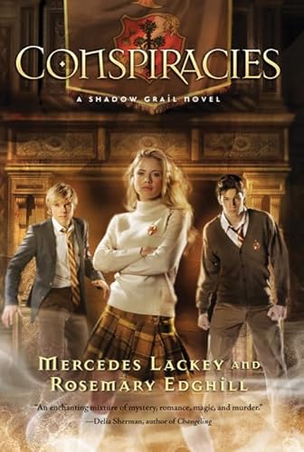 Read Shadow Grail #2: Conspiracies, written by Mercedes Lackey; Rosemary Edghill