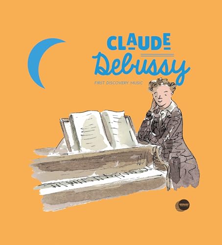 Read Claude Debussy (First Discovery Music), written by Pierre Babin Read Claude Debussy (First Discovery Music), written by Pierre Babin