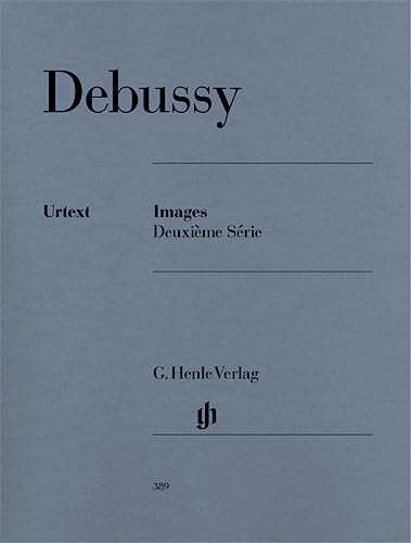 Read Images Deuxieme Serie, written by Debussy Claude Read Images Deuxieme Serie, written by Debussy Claude