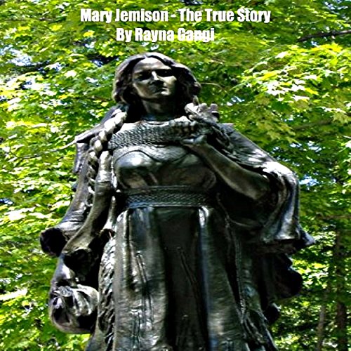 Read Mary Jemison - The True Story, written by Rayna Gangi