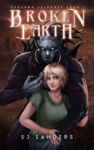 Read Broken Earth: Argurma Salvager Book 1, written by S.J. Sanders Read Broken Earth: Argurma Salvager Book 1, written by S.J. Sanders