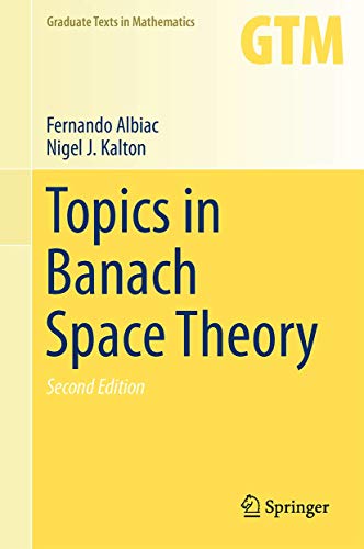 Read Topics in Banach Space Theory (Graduate Texts in Mathematics, 233), written by Fernando Albiac; Nigel J. Kalton Read Topics in Banach Space Theory (Graduate Texts in Mathematics, 233), written by Fernando Albiac; Nigel J. Kalton