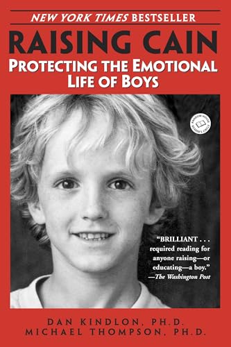 Read Raising Cain: Protecting the Emotional Life of Boys, written by Dan Kindlon; Michael Thompson Read Raising Cain: Protecting the Emotional Life of Boys, written by Dan Kindlon; Michael Thompson