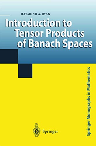 Read Introduction to Tensor Products of Banach Spaces, written by Raymond A. Ryan Read Introduction to Tensor Products of Banach Spaces, written by Raymond A. Ryan