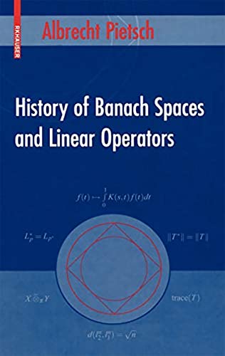 Read History of Banach Spaces and Linear Operators 2007th Edition, written by Albrecht Pietsch Read History of Banach Spaces and Linear Operators 2007th Edition, written by Albrecht Pietsch