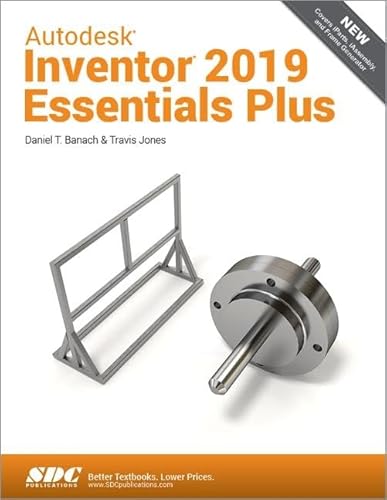 Read Autodesk Inventor 2019 Essentials Plus, written by Daniel T. Banach; Travis Jones Read Autodesk Inventor 2019 Essentials Plus, written by Daniel T. Banach; Travis Jones