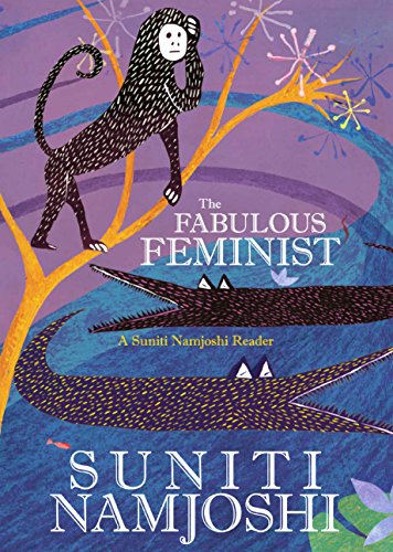 Read Feminist Fables, written by Suniti Namjoshi Read Feminist Fables, written by Suniti Namjoshi