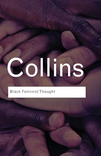 Read Black Feminist Thought: Knowledge, Consciousness, and the Politics of Empowerment (Routledge Classics), written by Patricia Hill Collins Read Black Feminist Thought: Knowledge, Consciousness, and the Politics of Empowerment (Routledge Classics), written by Patricia Hill Collins