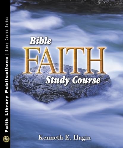 Read Bible Faith Study Course, written by Kenneth E Hagin