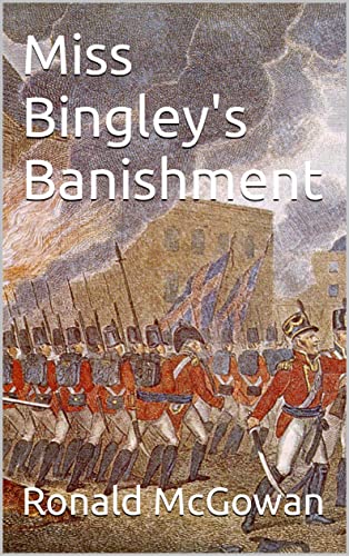 Read Miss Bingley's Banishment, written by Ronald McGowan Read Miss Bingley's Banishment, written by Ronald McGowan