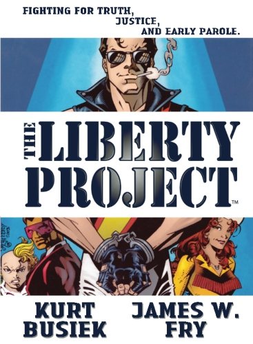 Read The Liberty Project, written by Kurt Busiek Read The Liberty Project, written by Kurt Busiek