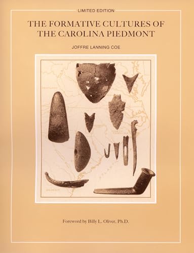 Read The Formative Cultures of the Carolina Piedmont, written by Joffre Lanning Coe Read The Formative Cultures of the Carolina Piedmont, written by Joffre Lanning Coe