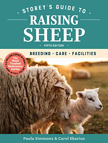 Read Storey's Guide to Raising Sheep, 5th Edition: Breeding, Care, Facilities, written by Paula Simmons; Carol Ekarius Read Storey's Guide to Raising Sheep, 5th Edition: Breeding, Care, Facilities, written by Paula Simmons; Carol Ekarius