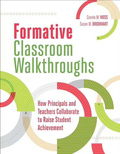 Read Formative Classroom Walkthroughs: How Principals and Teachers Collaborate to Raise Student Achievement, written by Connie M. Moss; Susan M. Brookhart Read Formative Classroom Walkthroughs: How Principals and Teachers Collaborate to Raise Student Achievement, written by Connie M. Moss; Susan M. Brookhart
