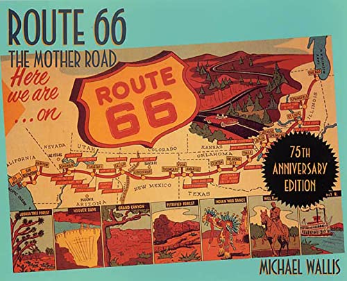 Read Route 66: The Mother Road 75th Anniversary Edition, written by Michael Wallis Read Route 66: The Mother Road 75th Anniversary Edition, written by Michael Wallis