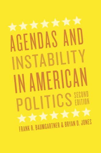 Read Agendas and Instability in American Politics, Second Edition (Chicago Studies in American Politics), written by Frank R. Baumgartner; Bryan D. Jones Read Agendas and Instability in American Politics, Second Edition (Chicago Studies in American Politics), written by Frank R. Baumgartner; Bryan D. Jones