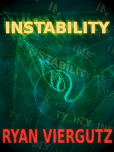 Read Instability, written by Ryan Viergutz Read Instability, written by Ryan Viergutz