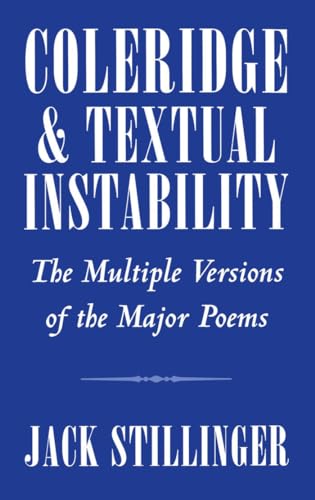 Read Coleridge and Textual Instability: The Multiple Versions of the Major Poems, written by Jack Stillinger Read Coleridge and Textual Instability: The Multiple Versions of the Major Poems, written by Jack Stillinger