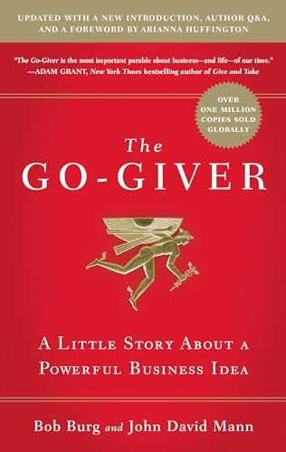 Read The Go-Giver, Expanded Edition: A Little Story About a Powerful Business Idea (Go-Giver, Book 1, written by Bob Burg; John David Mann Read The Go-Giver, Expanded Edition: A Little Story About a Powerful Business Idea (Go-Giver, Book 1, written by Bob Burg; John David Mann