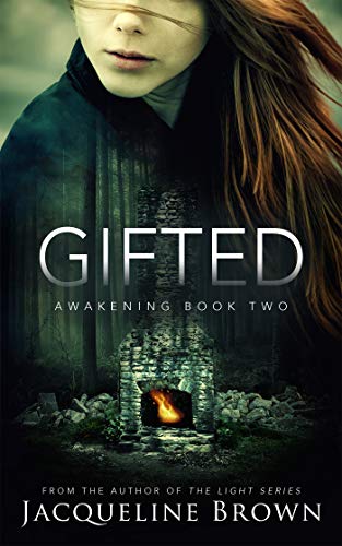 Read Gifted (Awakening Book 2), written by Jacqueline Brown Read Gifted (Awakening Book 2), written by Jacqueline Brown