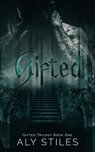 Read Gifted (The Gifted Trilogy Book 1), written by Aly Stiles