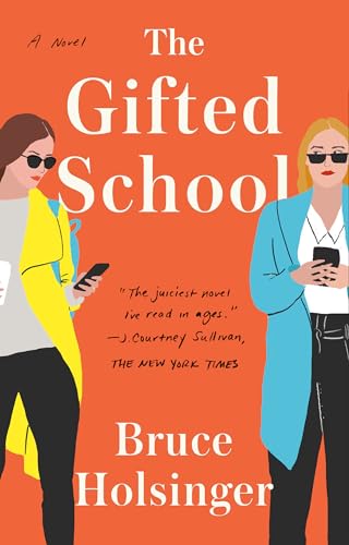 Read The Gifted School: A Novel, written by Bruce Holsinger Read The Gifted School: A Novel, written by Bruce Holsinger