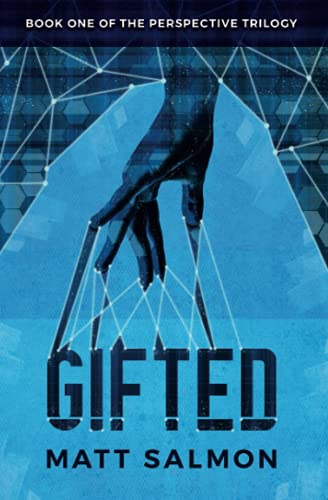 Read Gifted: The Perspective Trilogy, written by Matt Salmon Read Gifted: The Perspective Trilogy, written by Matt Salmon