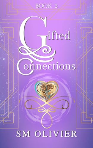 Read Gifted Connections: Book 2 (Gifted Connections Series), written by SM Olivier Read Gifted Connections: Book 2 (Gifted Connections Series), written by SM Olivier
