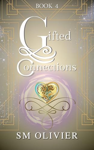 Read Gifted Connections: Book 4 (Gifted Connections Series), written by SM Olivier