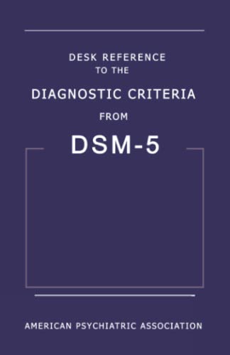 Read Desk Reference to the Diagnostic Criteria from DSM-5 by American Psychiatric Association Paperback, written by Wera Rotta Read Desk Reference to the Diagnostic Criteria from DSM-5 by American Psychiatric Association Paperback, written by Wera Rotta