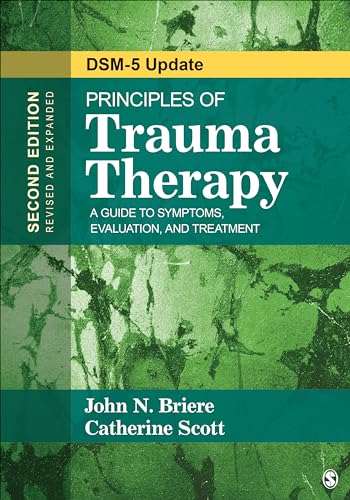 Read Principles of Trauma Therapy: A Guide to Symptoms, Evaluation, and Treatment ( DSM-5 Update), written by John N. Briere; Catherine Scott