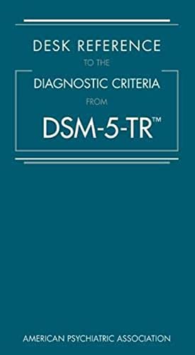 Read Desk Reference to the Diagnostic Criteria from Dsm-5-Tr(r), written by American Psychiatric Read Desk Reference to the Diagnostic Criteria from Dsm-5-Tr(r), written by American Psychiatric