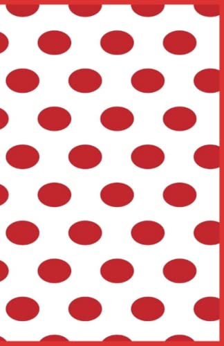 Read Red&White Polka Dot Notebook: Notebook/Journal/Diary (Polka Dot Notebooks/Journals/Diaries), written by Constance Ngome Read Red&White Polka Dot Notebook: Notebook/Journal/Diary (Polka Dot Notebooks/Journals/Diaries), written by Constance Ngome