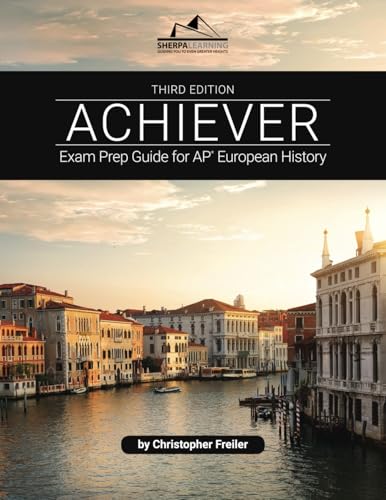 Read ACHIEVER: Exam Prep Guide for AP European History, written by Christopher Freiler Read ACHIEVER: Exam Prep Guide for AP European History, written by Christopher Freiler