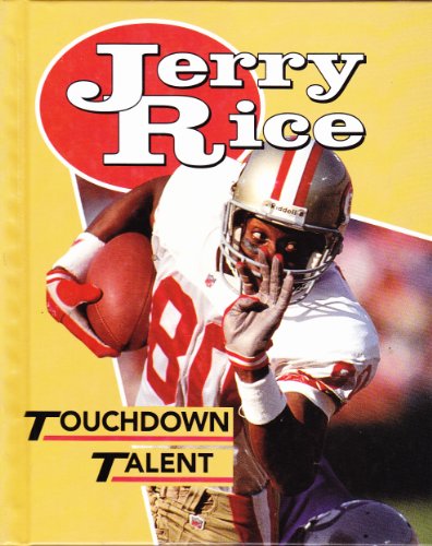 Read Jerry Rice: Touchdown Talent (Achievers), written by J. Edward Evans Read Jerry Rice: Touchdown Talent (Achievers), written by J. Edward Evans
