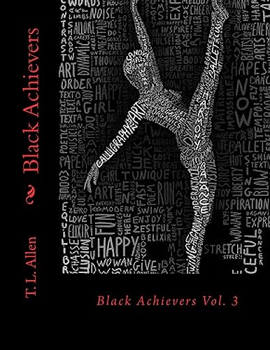 Read Black Achievers Vol. 3, written by T. L. Allen Read Black Achievers Vol. 3, written by T. L. Allen
