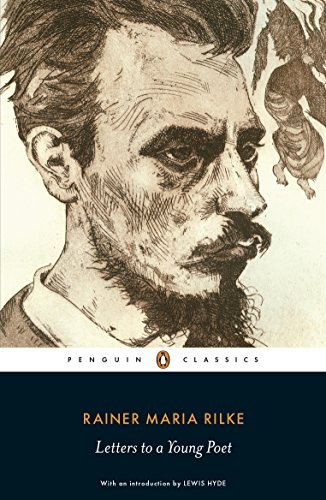 Read Letters to a Young Poet (Penguin Classics), written by Rainer Maria Rilke Read Letters to a Young Poet (Penguin Classics), written by Rainer Maria Rilke