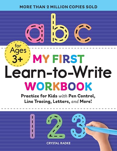 Read My First Learn-to-Write Workbook: Practice for Kids with Pen Control, Line Tracing, Letters, and More!, written by Crystal Radke Read My First Learn-to-Write Workbook: Practice for Kids with Pen Control, Line Tracing, Letters, and More!, written by Crystal Radke