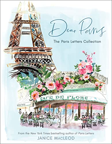 Read Dear Paris: The Paris Letters Collection, written by Janice Macleod Read Dear Paris: The Paris Letters Collection, written by Janice Macleod