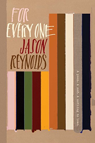 Read For Every One, written by Jason Reynolds Read For Every One, written by Jason Reynolds