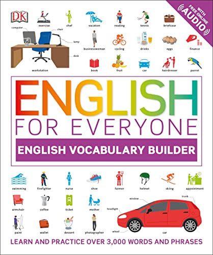 Read English for Everyone: English Vocabulary Builder (DK English for Everyone), written by DK Read English for Everyone: English Vocabulary Builder (DK English for Everyone), written by DK
