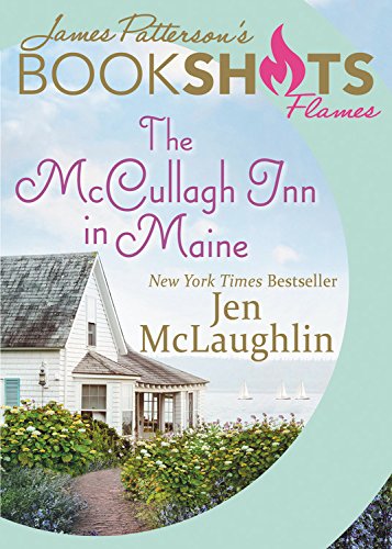 Read The McCullagh Inn in Maine (BookShots Flames), written by Jen McLaughlin Read The McCullagh Inn in Maine (BookShots Flames), written by Jen McLaughlin