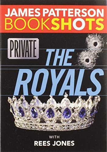 Read Private: The Royals (BookShots), written by James Patterson Read Private: The Royals (BookShots), written by James Patterson