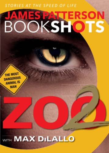 Read Zoo 2 (BookShots), written by James Patterson Read Zoo 2 (BookShots), written by James Patterson